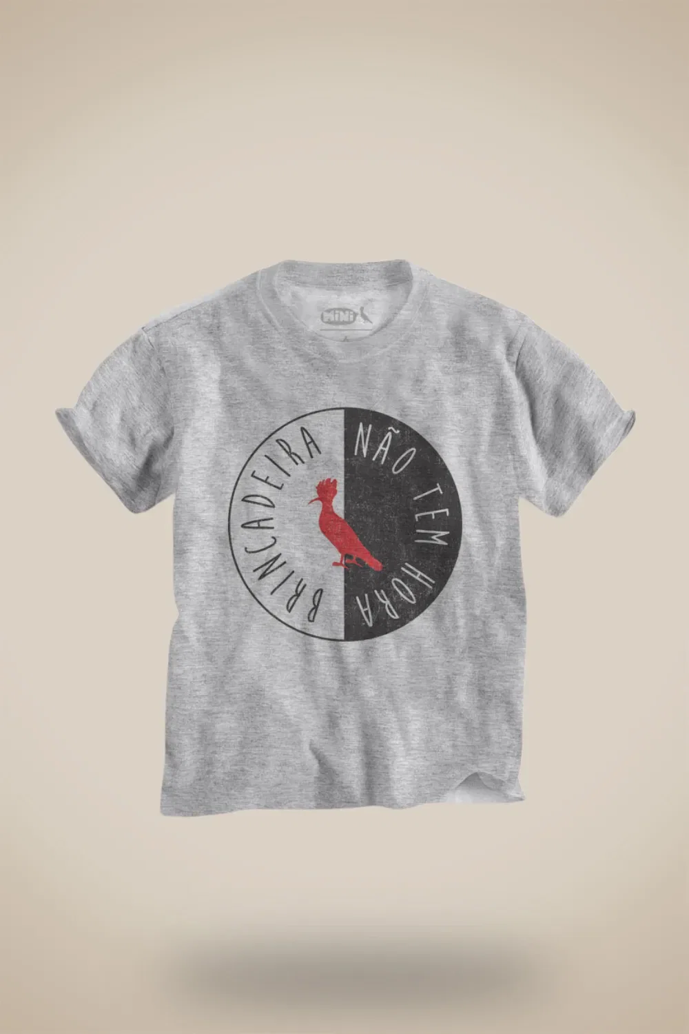 Camiseta Mini Não Tem Hora